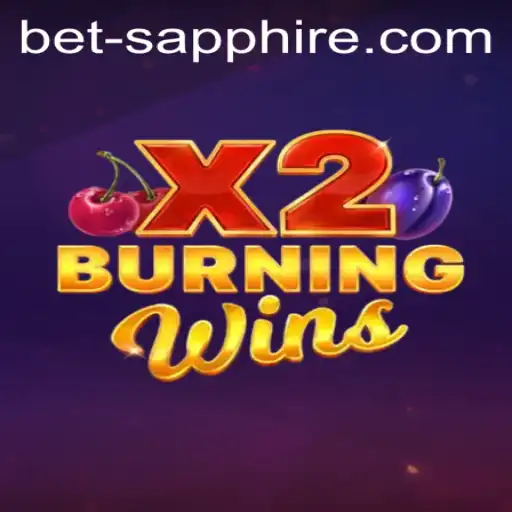 Exploring the Exciting World of BurningWinsX2 on BetSapphire