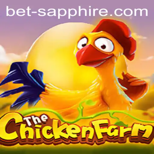 Dive Into the Exciting World of ChickenFarm: Mastering Strategy Through Betsapphire